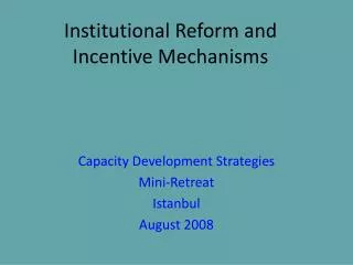 Institutional Reform and Incentive Mechanisms
