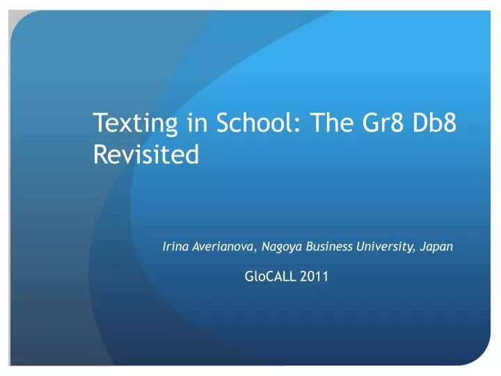 texting in school the gr8 db8 revisited