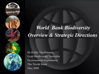 World Bank Biodiversity Overview &amp; Strategic Directions