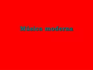 m sica moderna