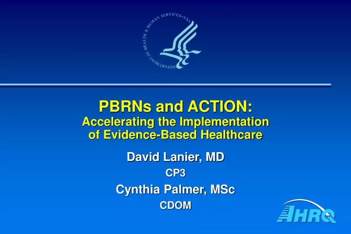 pbrns and action accelerating the implementation of evidence based healthcare