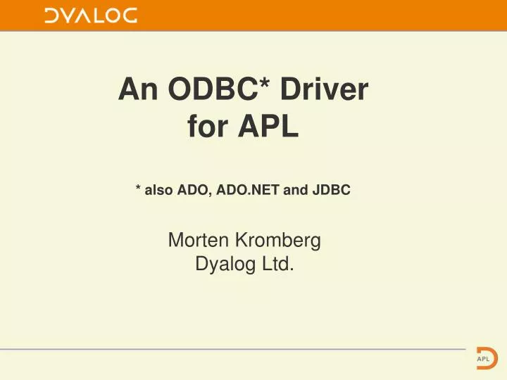 an odbc driver for apl also ado ado net and jdbc