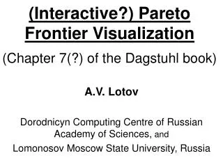 (Interactive?) Pareto Frontier Visualization ( Chapter 7(?) of the Dagstuhl book)