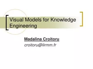 Visual Models for Knowledge Engineering