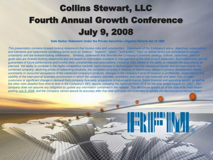 collins stewart llc fourth annual growth conference july 9 2008