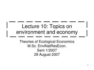 Lecture 10: Topics on environment and economy
