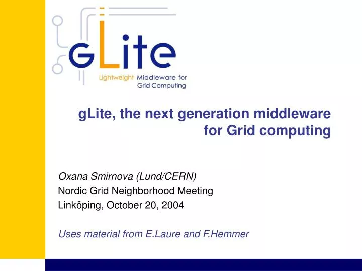 glite the next generation middleware for grid computing