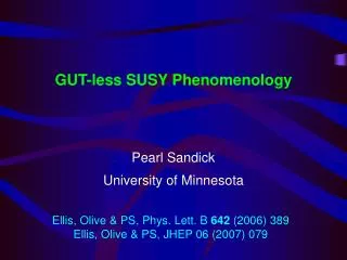 GUT-less SUSY Phenomenology