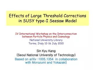 Effects of Large Threshold Corrections in SUSY type-I Seesaw Model