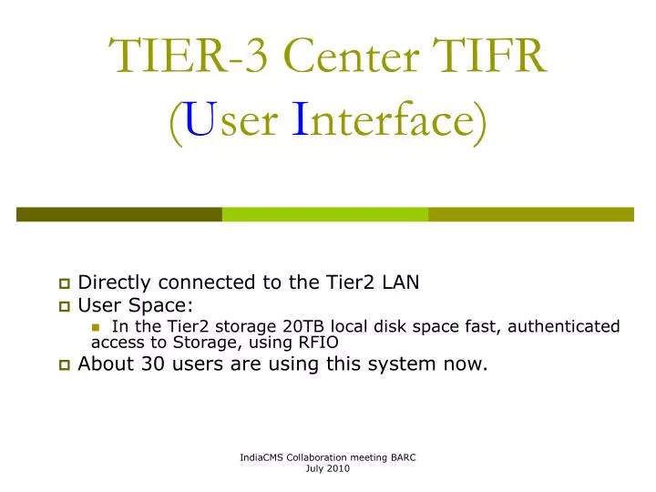 tier 3 center tifr u ser i nterface