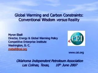 Global Warming and Carbon Constraints: Conventional Wisdom versus Reality