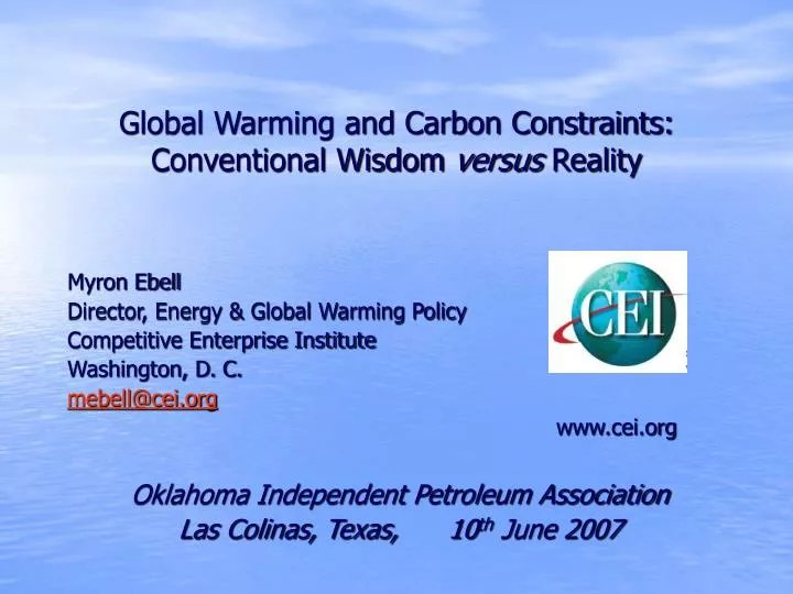 global warming and carbon constraints conventional wisdom versus reality