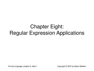 Chapter Eight: Regular Expression Applications