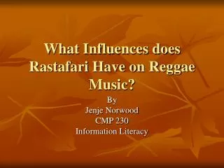 What Influences does Rastafari Have on Reggae Music?