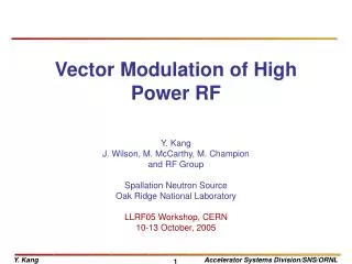 Vector Modulation of High Power RF