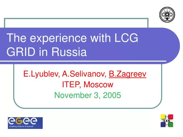 the experience with lcg grid in russia