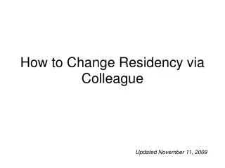 How to Change Residency via Colleague