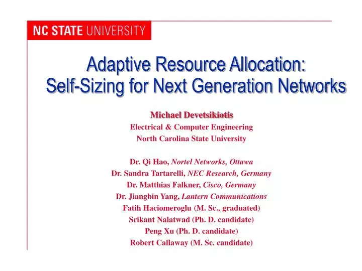 adaptive resource allocation self sizing for next generation networks