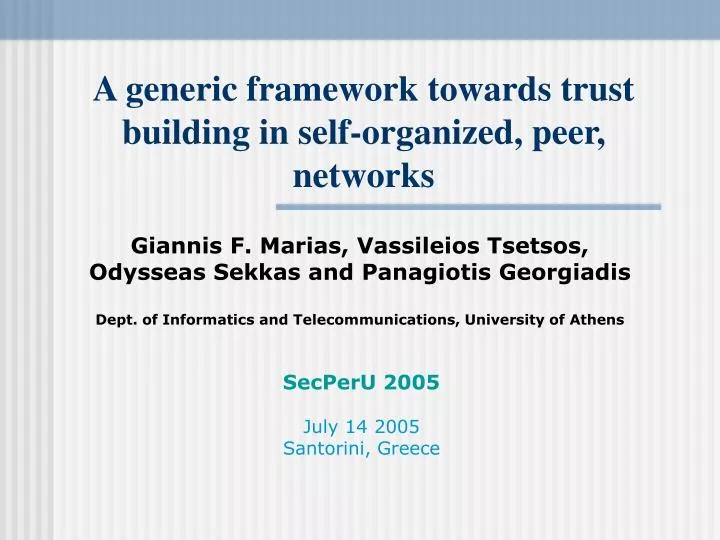 a generic framework towards trust building in self organized peer networks