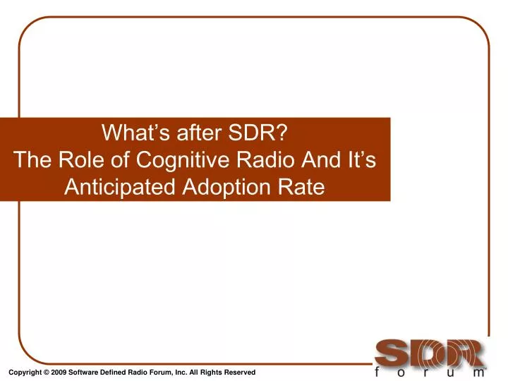 what s after sdr the role of cognitive radio and it s anticipated adoption rate