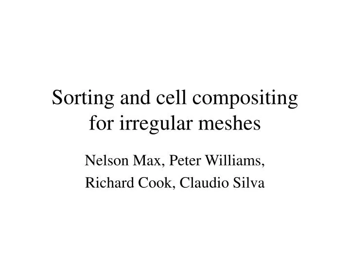 sorting and cell compositing for irregular meshes