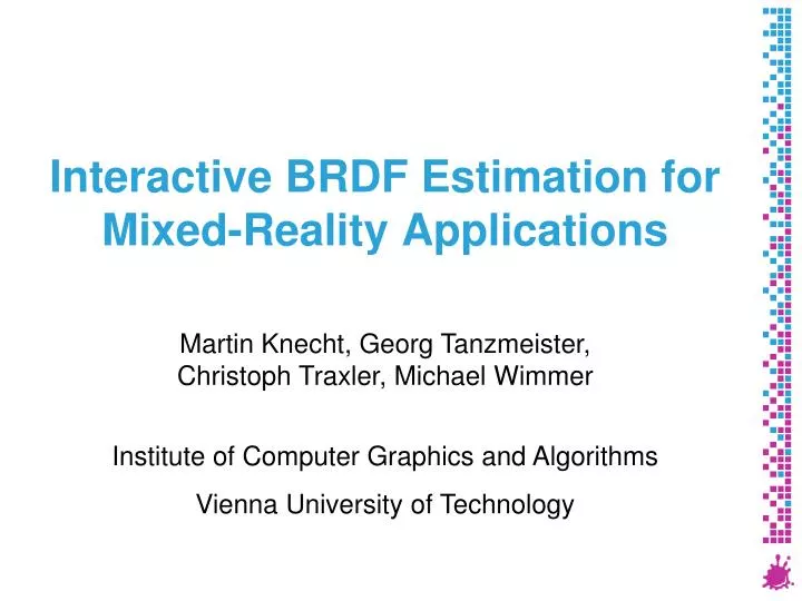 interactive brdf estimation for mixed reality applications
