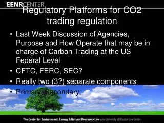 Regulatory Platforms for CO2 trading regulation