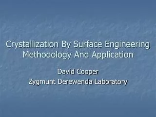 Crystallization By Surface Engineering Methodology And Application