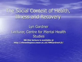 The Social Context of Health, Illness and Recovery