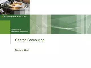 Search Computing Stefano Ceri