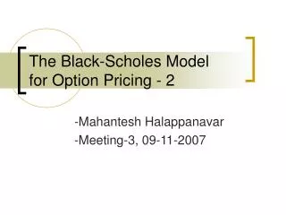 The Black-Scholes Model for Option Pricing - 2