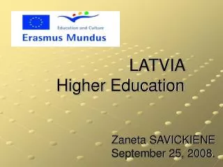 LATVIA Higher Education