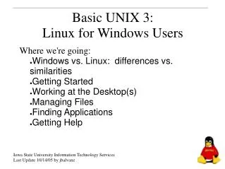 Basic UNIX 3: Linux for Windows Users