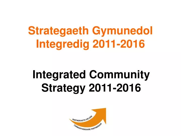 strategaeth gymunedol integredig 2011 2016