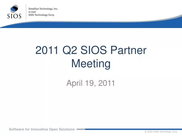 2011 q2 sios partner meeting
