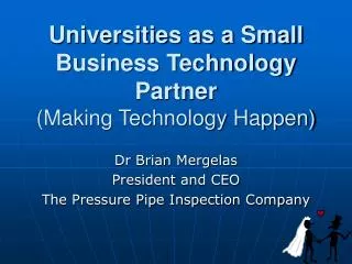 Universities as a Small Business Technology Partner (Making Technology Happen)