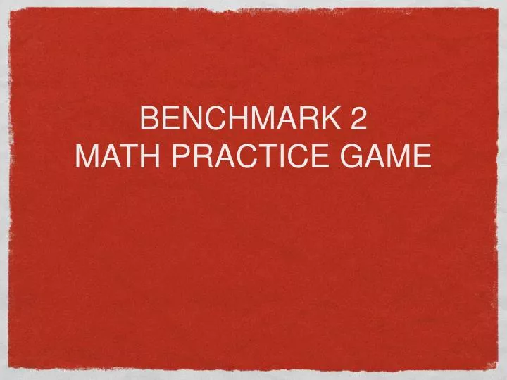 benchmark 2 math practice game