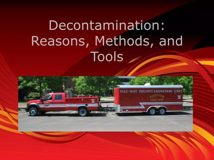 decontamination reasons methods and tools