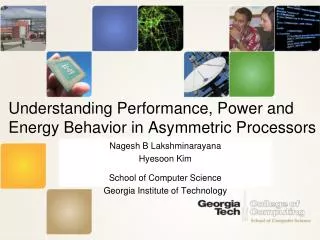 Understanding Performance, Power and Energy Behavior in Asymmetric Processors