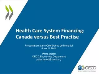 Health Care System Financing: Canada versus Best Practise