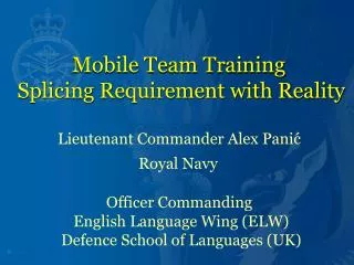 Mobile Team Training Splicing Requirement with Reality Lieutenant Commander Alex Pani?