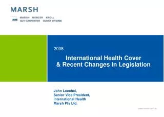 International Health Cover &amp; Recent Changes in Legislation