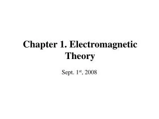 Chapter 1. Electromagnetic Theory