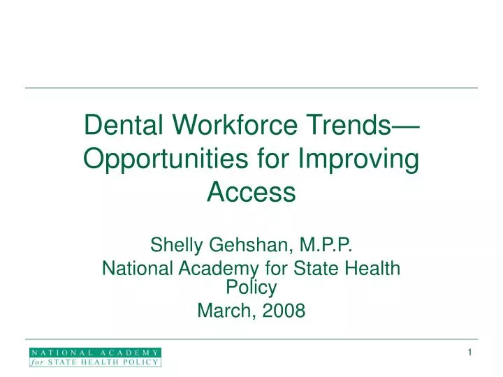 dental workforce trends opportunities for improving access