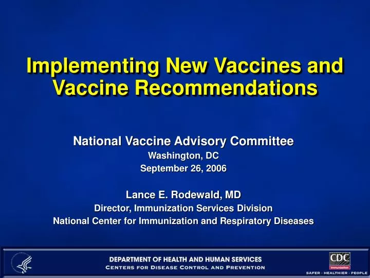 implementing new vaccines and vaccine recommendations
