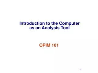 Introduction to the Computer as an Analysis Tool