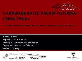 HARDWARE BASED PACKET FILTERING USING FPGAs