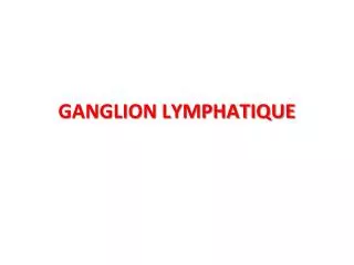 ganglion lymphatique
