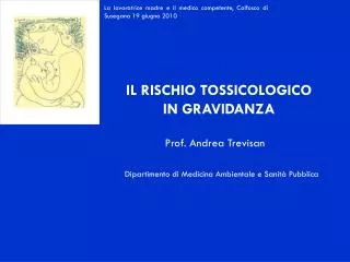La lavoratrice madre e il medico competente, Colfosco di Susegana 19 giugno 2010