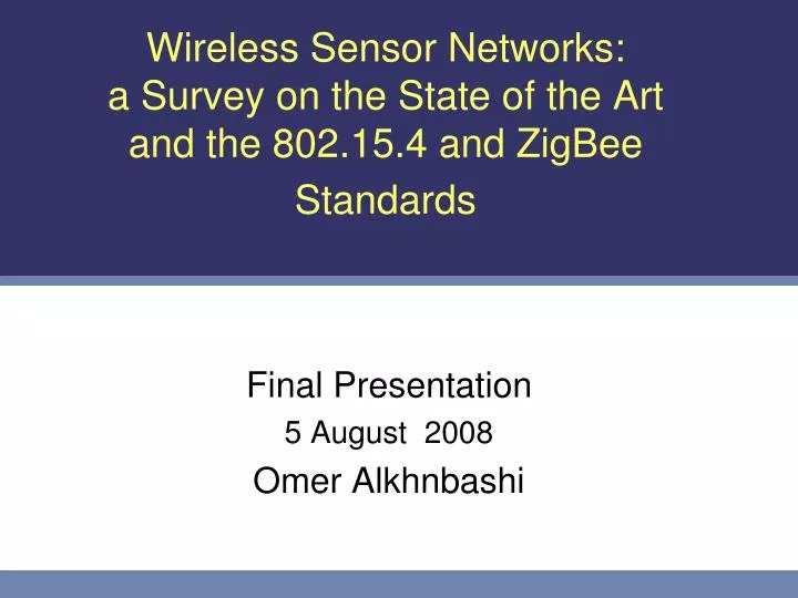 wireless sensor networks a survey on the state of the art and the 802 15 4 and zigbee standards